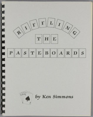 Ken Simmons: Riffling the Pasteboards