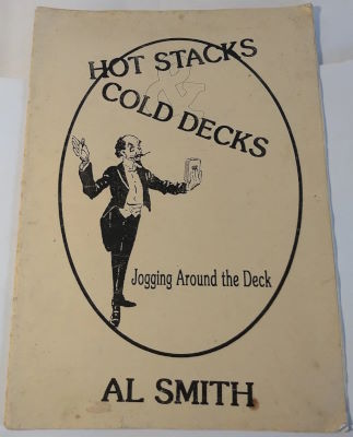 Al Smith: Hot Stacks & Cold Decks