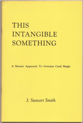 J. Stewart Smith: This Intangible Something
