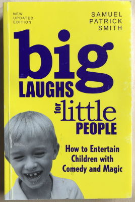 Samuel Patrick Smith: Big Laughs for Little People
              Revised