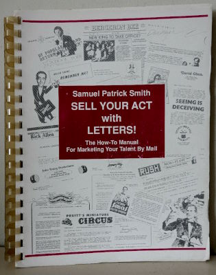 Samuel Patrick Smith: Sell Your Act With Letters