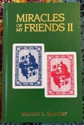 Burton Sperber: Miracles of My Friends II