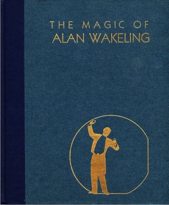 Steinmeyer: The Magic of Alan Wakeling