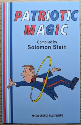 Solomon Stein: Patriotic Magic