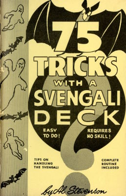 Al Stevenson: 75 Tricks With a Svengali Deck