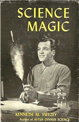 Kenneth Swezey: Science Magic