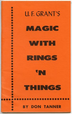 Don Tanner: U.F. Grant's Magic With Rings 'N Things