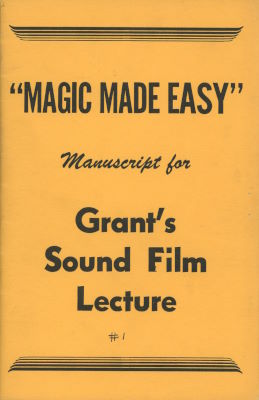 Don Tanner: Magic Made Easy Refresher Notes for
              Grat's Sound Film Lecture #1