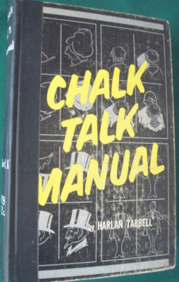 Harlan Tarbell: The Chalk Talk Manual