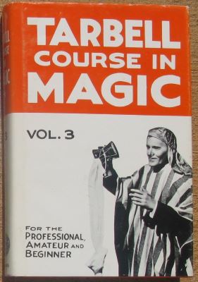 Tarbell Course In Magic Volume 3
