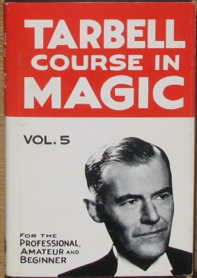 Tarbell Course In Magic Volume 5