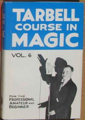 Tarbell Course In Magic Volume 6