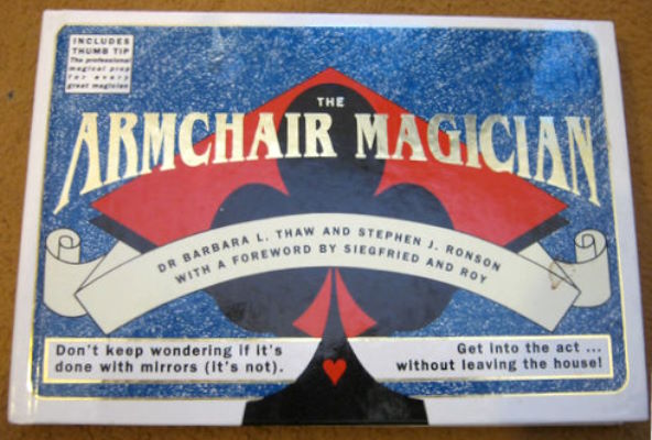 Barbara Thaw & Stephen Ronson: The Armchair
              Magician