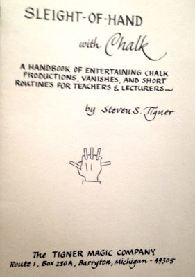 Steven S. Tigner: Sleight of Hand With Chalk