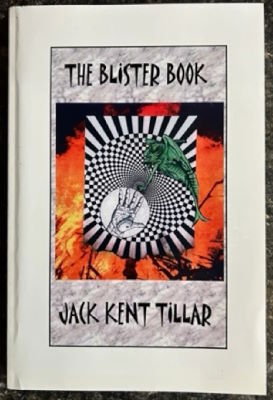 Jack Kent Tillar: The Blister Book