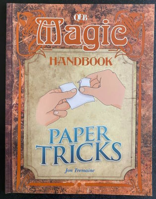 Jon Tremaine: Magic Handbook - Paper Tricks