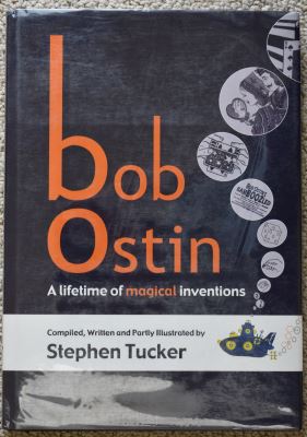 Tucker: Bob Ostin a Llifetime of Magicical
              Inventions