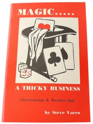 Steve Varro: Magic...A Tricky Business