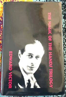 Edward Victor: The Magic of the Hands Trilogy