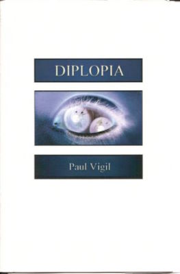 Paul
              Vigil: Diplopia