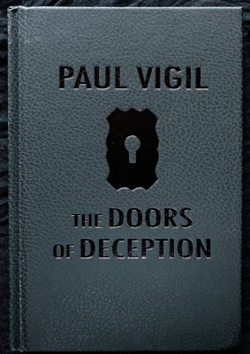 Paul Vigil: The Doors of Deception