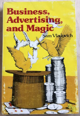 Sam Vladovich: Business, Advertising and Magic