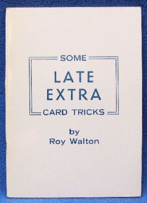 Walton: Some Late Extra Card Tricks