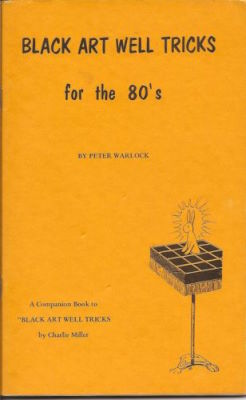 Peter Warlock: Black Art Well Tricks for the 80's
