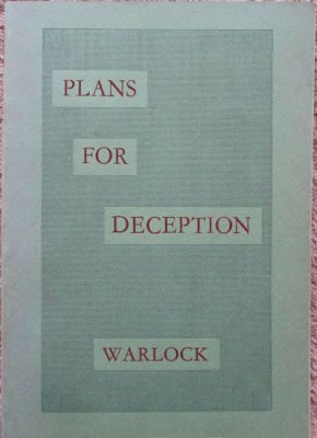 Peter Warlock: Plans for Deception