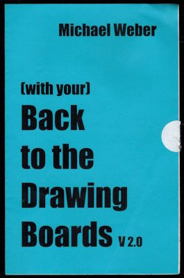 Michael Weber With Your Back to the Drawing Boards
              2.0