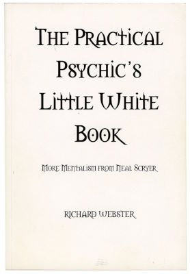 Richard Webster: The Practical Psychic's Little White
              Book
