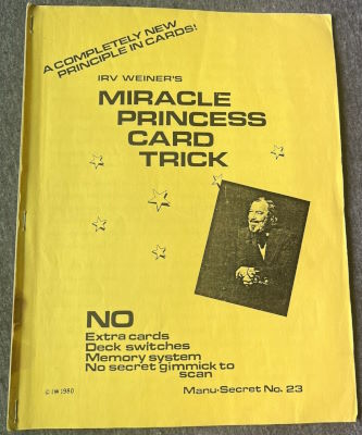 Irv Weiner: Miracle Princess Card Trick