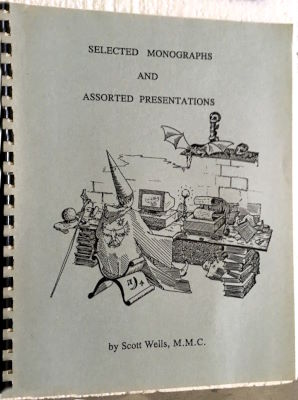 Scott Wells: Selected Monographs and Assorted
              Presentations