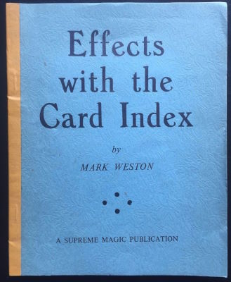 Mark Weston: Effects With a Card Index
