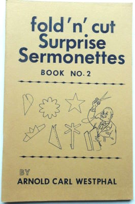Arnold Westphal: Fold N Cut Surprise Sermonettes No.
              2