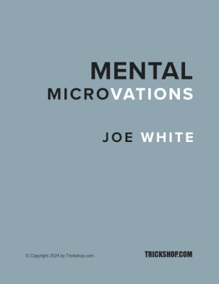 Joseph White: Mental MicroVations