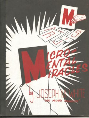 Joseph White: Micro-Mental Miracles