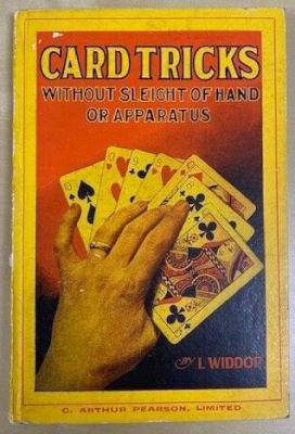 L.
              Widdop: Card Tricks Without Sleight of Hand or Apparatus