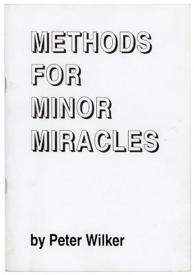 Peter Wilker: Methods for Minor Miracles