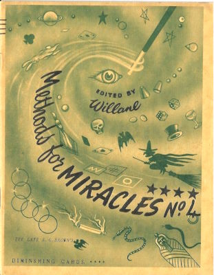 Willane; Edward Victor: Methods for Miracles No. 4
              The Late E.G. Brown's Diminishing Cards