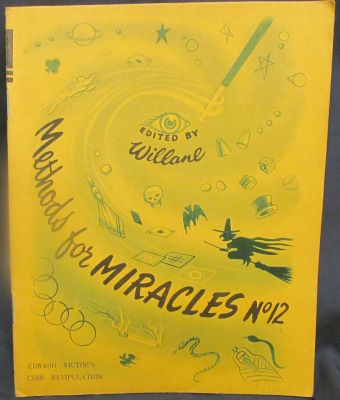 Willane: Methods for Mirales No. 12 Edward Victor's
              Coin Manipulation
