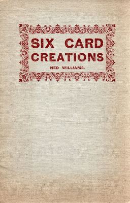 Ned Williams: Six Card Creations
