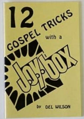 Del Wilson: 12 Gospel Tricks With a Joy-Box