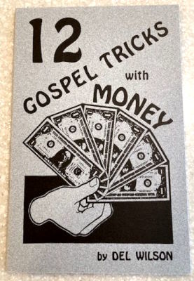 Del Wilson: 12 Gospel Tricks With Money