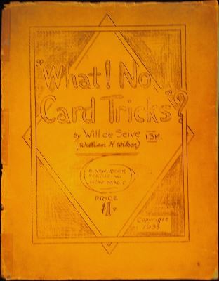 Will de Seive: What? No Card Tricks?
