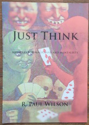 R.
              Paul Wilson: Just Think