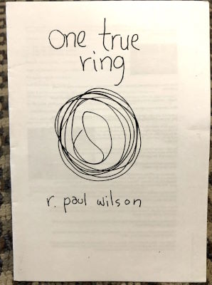 R. Paul Wilson: One True Ring