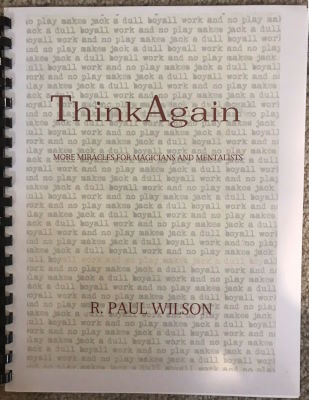 R.
              Paul Wilson: Think Again