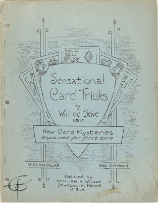 Willliam Wilson (Will De Seive): Sensational Card
              Tricks