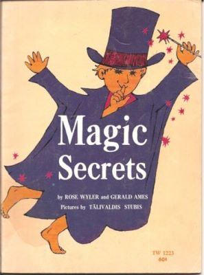 Rose Wyler & Gerald Ames: Magic Secrets